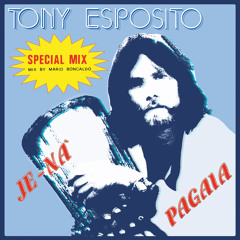A Tony Esposito - Je-Nà (Mario Boncaldo Original 1983 Special Mix)
