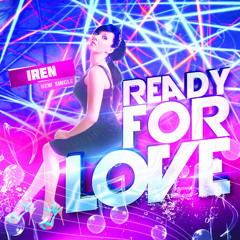 Iren - Ready For Love