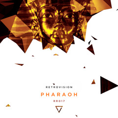 RetroVision - Pharaoh (Original MIx)