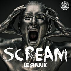 Le Shuuk - Scream (Original Mix)