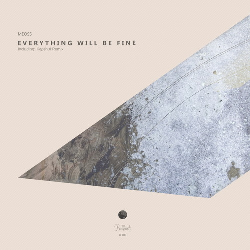 Meoss - Everything will be fine (Kapshul Remix)