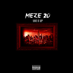 Meze 2Official - Live It Up (prod by @OFFICIALMARIMBA)
