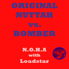 Original Nuttah vs. Bomber (Tese Mashup)