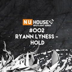 #NUHS002 Ryan Lyness - Hold (Original Mix) [FREE D/L]