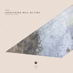 Meoss - Everything Will Be Fine (Original  Mix)