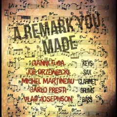 A REMARK YOU MADE - Weather Report Cover - With Gianni, Vlad, Joe and Michel !