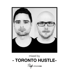 Rough Recordings Podcast Episode006 | mixed by Toronto Hustle