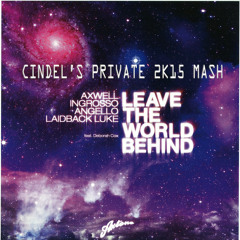 Deborah Cox- Leave The World Behind You (Cindel's Private 2k15 Mash)