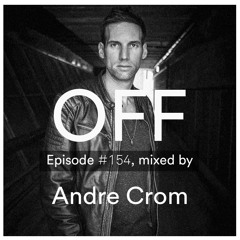 Podcast Episode #154, mixed by Andre Crom