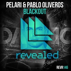 Pelari & Pablo Oliveros - Blackout (Preview)