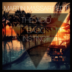 Basic Instinct (Martin M. Edit) - The Acid ///FREE DOWNLOAD///