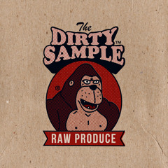 The Dirty Sample - Raw Produce (Intro)