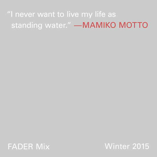 FADER Mix: Mamiko Motto