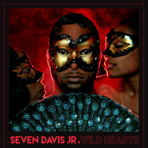 Seven Davis Jr - 'Wild Hearts'