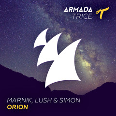 Marnik, Lush & Simon - Orion (A State Of Trance 697) [OUT NOW]