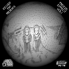 Freeze Effect Vol. 1 - Full Time Hustla