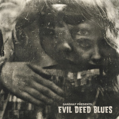 Evil Deed Blues