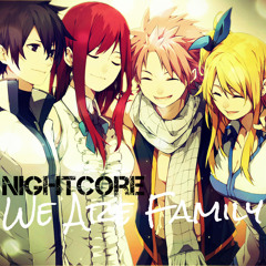 Nightcore - We Are Family