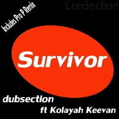 Dubsection Ft Kolayah Keevan - Survivor