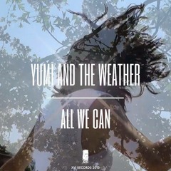 Yumi And The Weather - Not Again (Kiwi Remix)