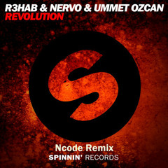 R3hab & NERVO & Ummet Ozcan - Revolution (Ncode Remix)