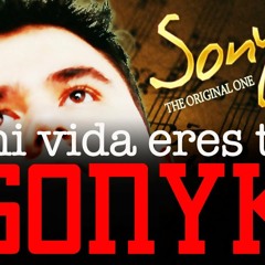 Sonyk " El Dragon " - Mi Vida Eres Tú ( Acapella - Remix Version 2015 Prod. DJ Yefro )