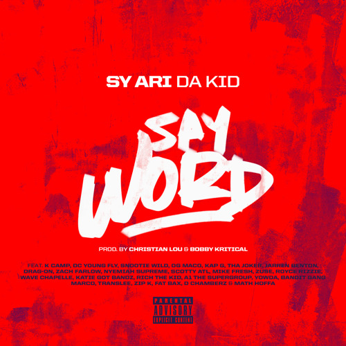 Say Word ft. 26 Artists (Prod. By Christian Lou & Bobby Kritical)
