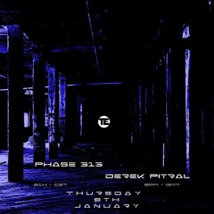 DarkBeatFactory#093 - Phase 313 & Derek Pitral