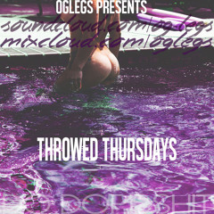 OG Legs Presents: Throwed Thursdays | Collide Chopped & Screwed x Justine Skye