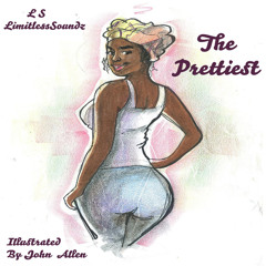The Prettiest (prod. By Rion The Instrumentalist)