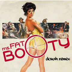 Mos Def - Ms Fat Booty (Dovah Remix)