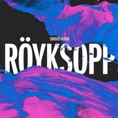 Royksopp - Sordid Affair (Maceo Plex Remix) [Radio Edit]