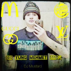 $$$ Yung Mehmet $$$