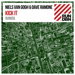 Niels Van Gogh & Dave Ramone - Kick It (Original Mix) OUT NOW