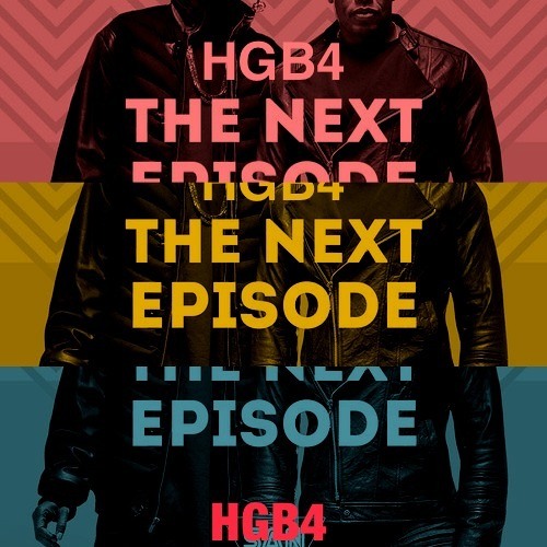 The Next Episod Snoop Dogg and DR DRE x HGB4