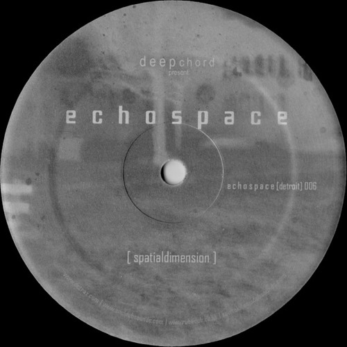 Deepchord Presents Echospace - Spatialdimension (Intrusion Dub)