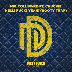 Mr. Collipark Feat. Chuckie - Hell! Fuck! Yeah! (Booty Trap)[DDFR02]