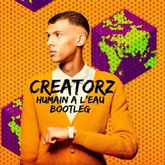 STROMAE - Humain À L'Eau (Creatorz TEK Bootleg) PREVIEW