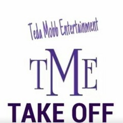 T.M.E- Take Off