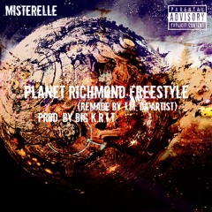 Planet Richmond Freestyle (Remade by. I.M. Da Artist)