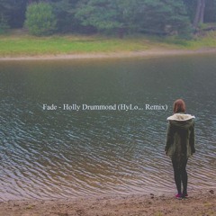 Holly Drummond - Fade [hylv Remix]