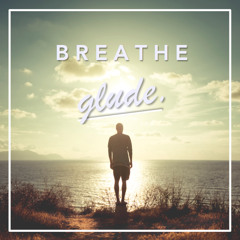 Glude - Breathe