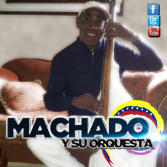 JURE QUE NO IBA A LLORAR - MACHADO Y SU ORQUESTA FT. WILLIE GONZALEZ