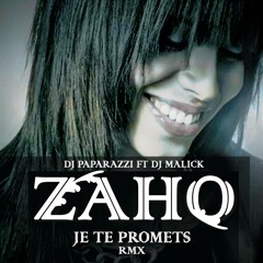 Zaho - Je Te - Promets - 2015 - DjPaparazzi - Ft - Dj - Malick.mp3