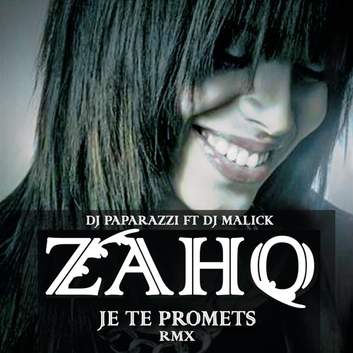 Stream Zaho - Je Te - Promets - 2015 - DjPaparazzi - Ft - Dj - Malick.mp3  by Rico Kizomba Suave | Listen online for free on SoundCloud