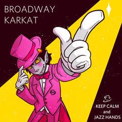 Broadway Karkat - Karkalicious -612 Remix-