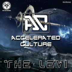 Accelerated Culture - The Levi (Clip) OUT NOW!