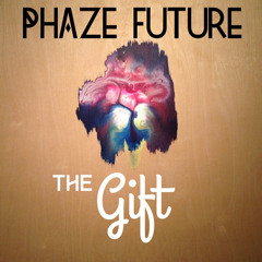 Phaze Future - -The Gift- Ep - 01 The Gift Intro