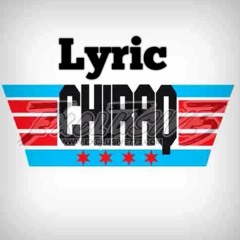 Lyric- ChiRaq