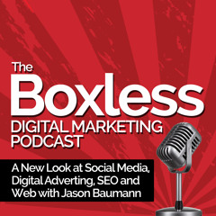 Boxless Digital Marketing Podcast - Episode One - Building a Rock Solid Social Media Strategy